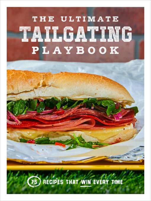 Title details for The Ultimate Tailgating Playbook by Russ T. Fender - Available
